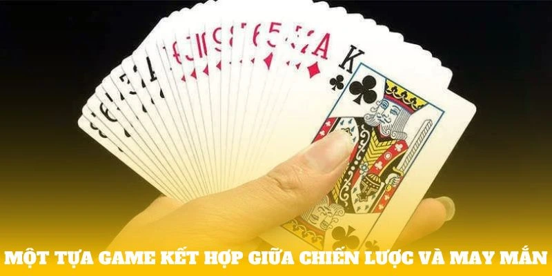 Một tựa game kết hợp giữa chiến lược và may mắn